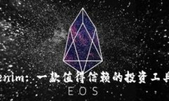 Tokenim: 一款值得信赖的投